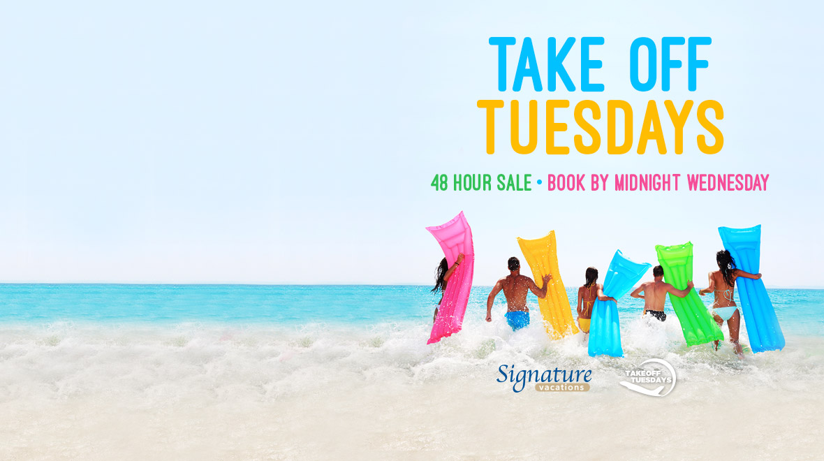 Signature Vacations Take Off Tuesday Travel Deals Signature Vacation